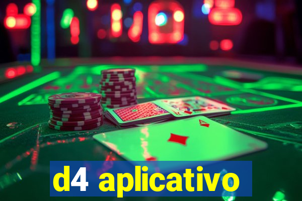 d4 aplicativo